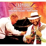 Chuchito Valdes & Eddy Navia - Carnaval en Piano Charango
