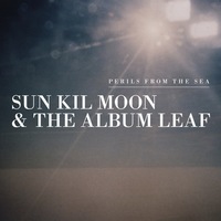 Sun Kil Moon & The Album Leaf - Perils From the Sea